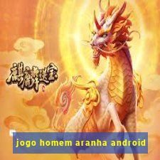 jogo homem aranha android